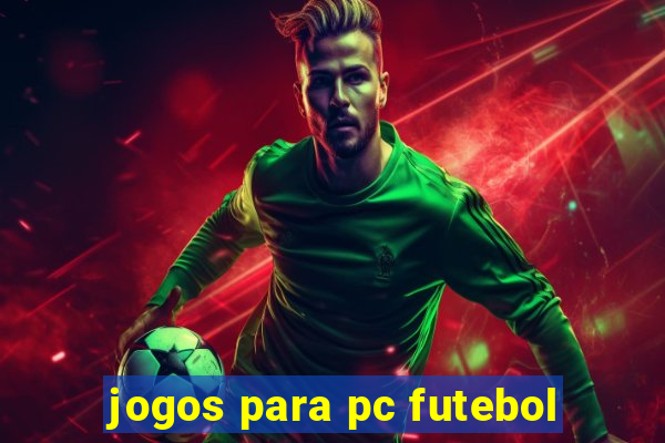 jogos para pc futebol